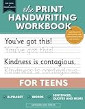 The Print Handwriting Workbook for Teens: Learn the Art of Penmanship in this Writing Practice book with Inspirational Quotes and Activities for Teenagers and Young Adults