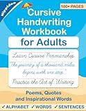 Cursive handwriting workbook for Adults: Learn to write in Cursive, Improve your writing skills & practice penmanship for adults (Master Print and Cursive Writing Penmanship for Adults)